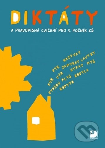 Diktáty a pravopisná cvičení pro 3. ročník ZŠ