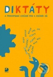 Diktáty a pravopisná cvičení pro 4. ročník ZŠ