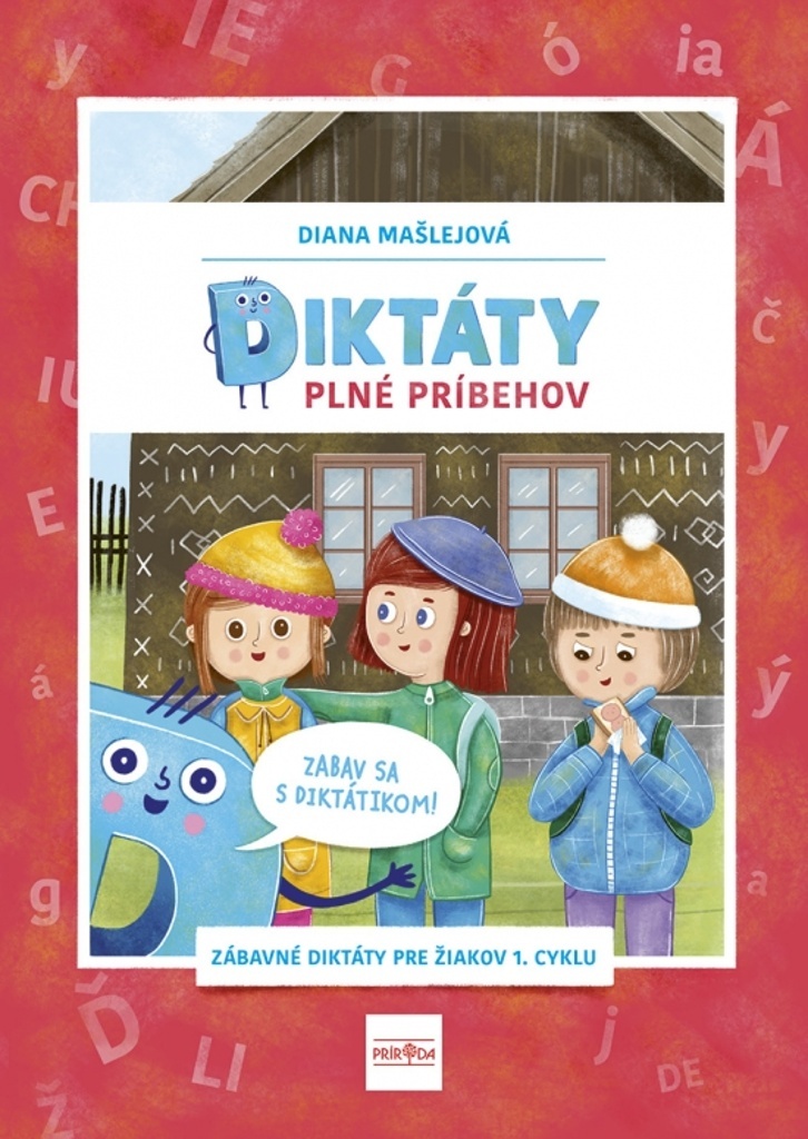 Diktáty plné príbehov Zabav sa s Diktátikom!