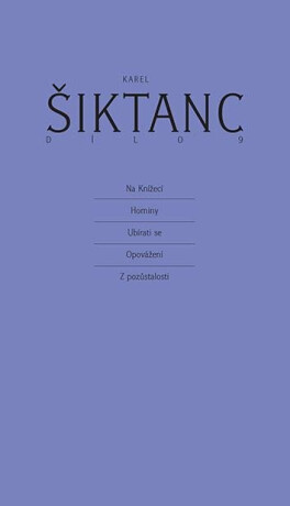 Dílo 9 - Na Knížecí, Horniny, Ubírati se, Opovážení, Z pozůstalosti