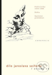 Dílo Jaroslava Seiferta (Svazek 14) (Publicistika (1939 - 1986) Dubia