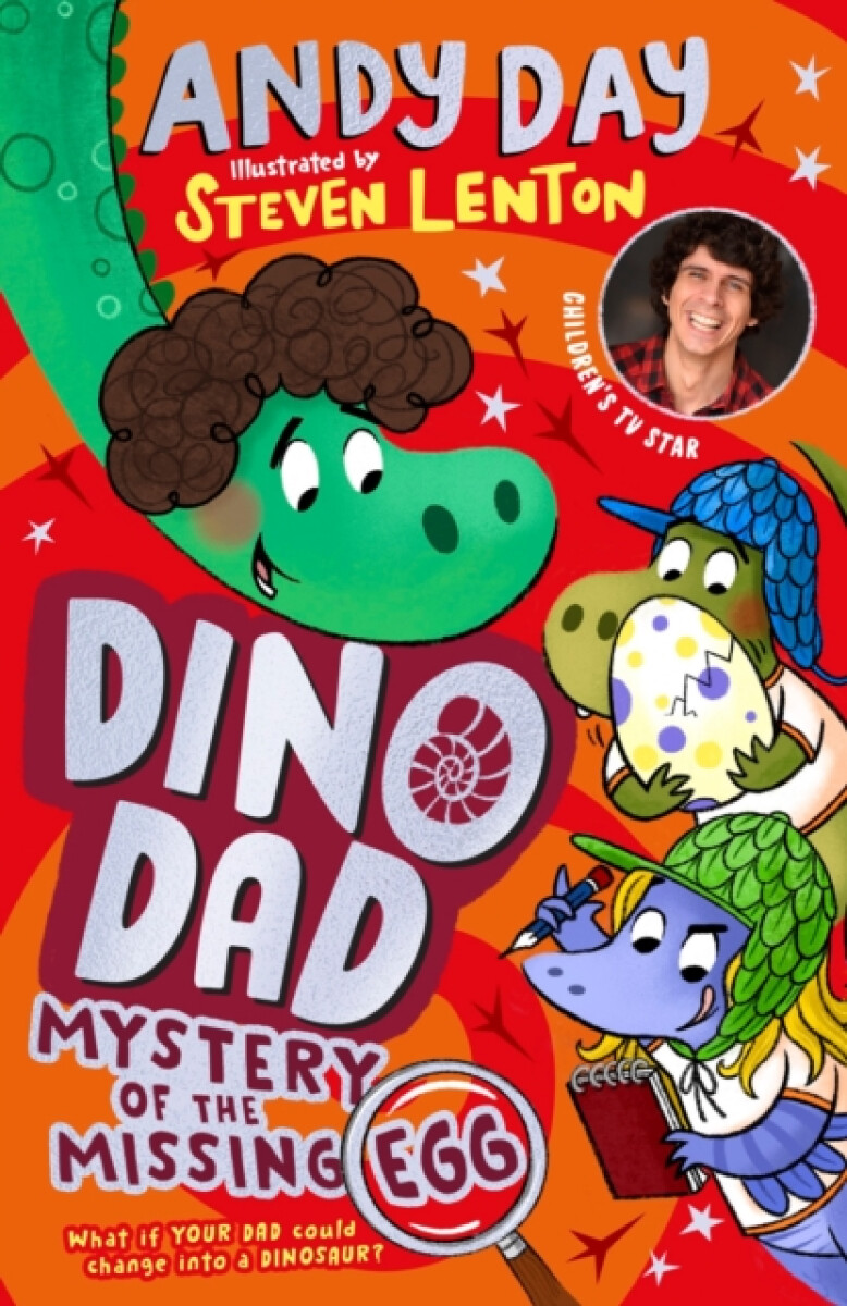 Dino Dad: Mystery of the Missing Egg