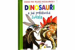 Dinosauři a jiná prehistorická zvířata - kniha z kategorie Naučné knihy