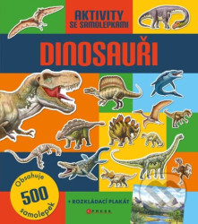 Dinosauři: Aktivity se samolepkami