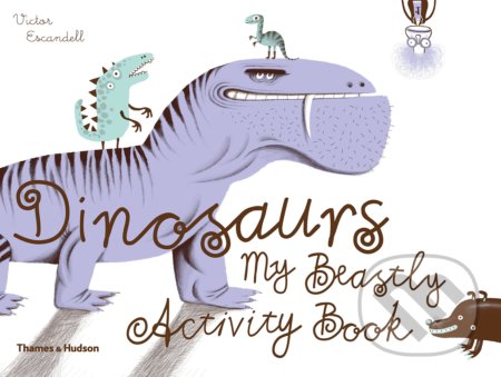 Dinosaurs (My Beastly Activity Book)
