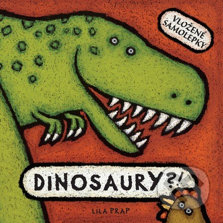 Dinosaury?! (Vložené samolepky)