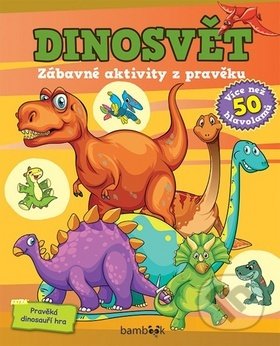 Dinosvět Zábavné aktivity z pravěku