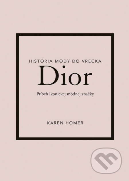 Dior (Príbeh ikonickej módnej značky)