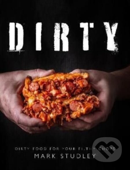 Dirty (Dirty Food For Your Filthy Chops)