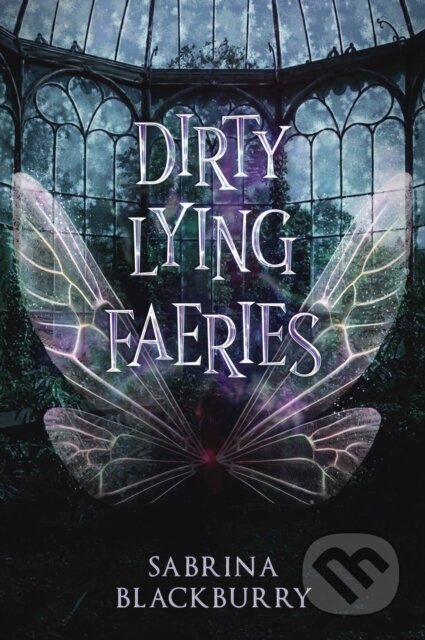 Dirty Lying Faeries