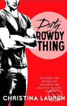 Dirty Rowdy Thing