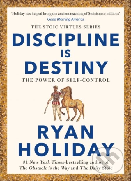 Discipline Is Destiny (The Power of Self-Control)