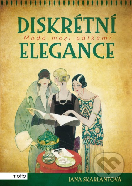 Diskrétní elegance (Móda mezi válkami)