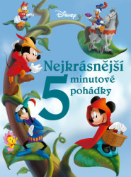 Disney: Nejkrásnější 5minutové pohádky - kniha z kategorie Beletrie pro děti
