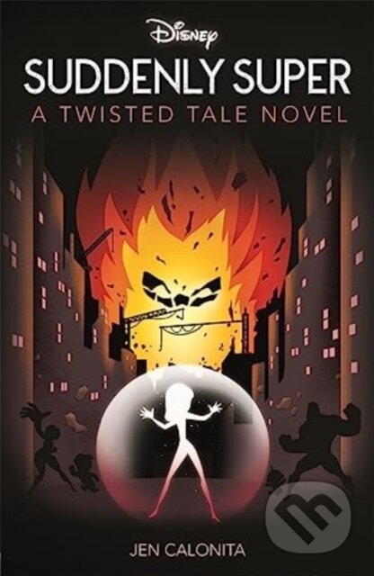 Disney Pixar The Incredibles: Suddenly Super