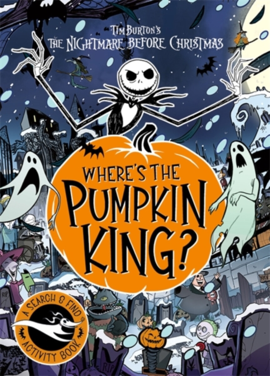 Disney Tim Burton's The Nightmare Before Christmas: Where's The Pumpkin King?