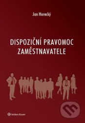 Dispoziční pravomoc zaměstnavatele
