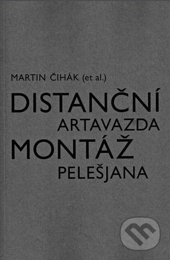 Distanční montáž Artavazda Pelešjana