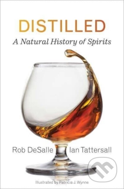 Distilled (A Natural History of Spirits)