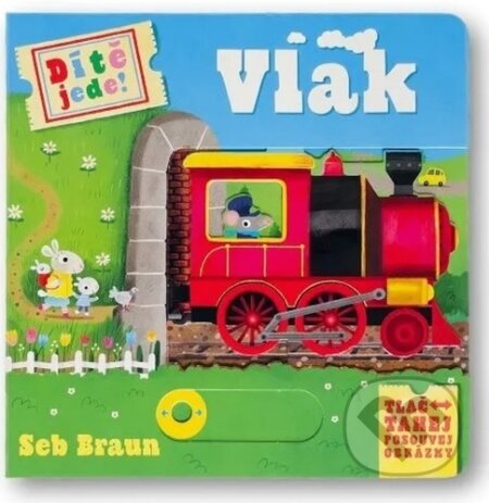 Dítě jede! - Vlak (Tlač - tahej
