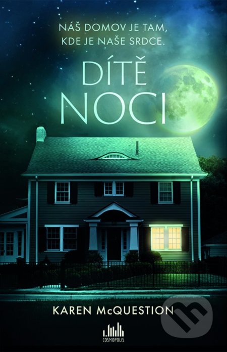 Dítě noci (Náš domov je tam, kde je naše srdce)