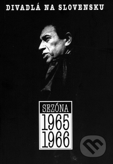Divadlá na Slovensku (Sezóna 1965-1966)
