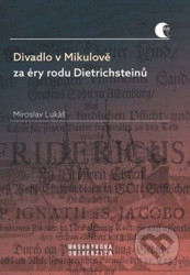 Divadlo v Mikulově za éry rodu Dietrichsteinů
