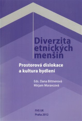 Diverzita etnických menšin (Prostorová dislokace a kultura bydlení) - kniha z kategorie Sociologie