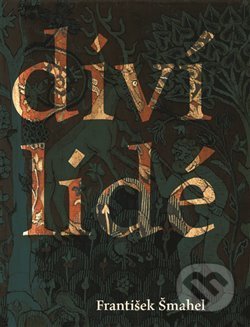 Diví lidé ((v imaginaci) pozdního středověku)