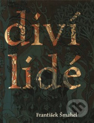 Diví lidé ((v imaginaci) pozdního středověku)