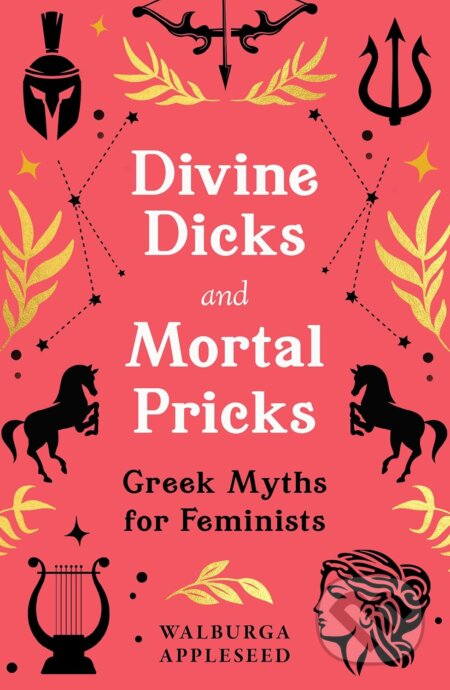 Divine Dicks and Mortal Pricks