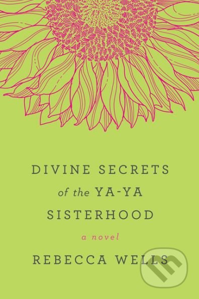 Divine Secrets of the Ya-Ya Sisterhood