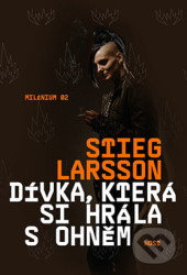 Dívka, která si hrála s ohněm (Milénium 02)