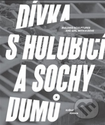 Dívka s holubicí a sochy domů