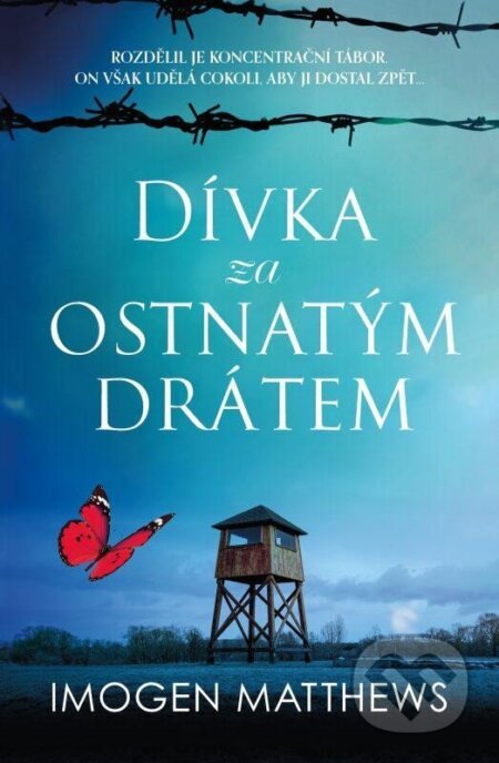 Dívka za ostnatým drátem