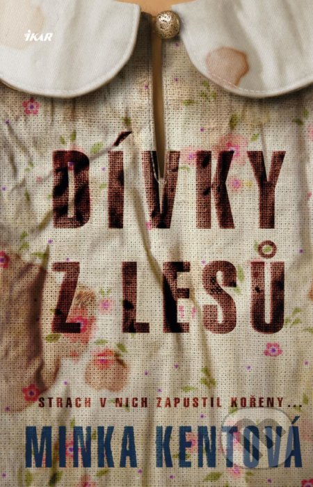 Dívky z lesů (Strach v nich zapustil kořeny...)
