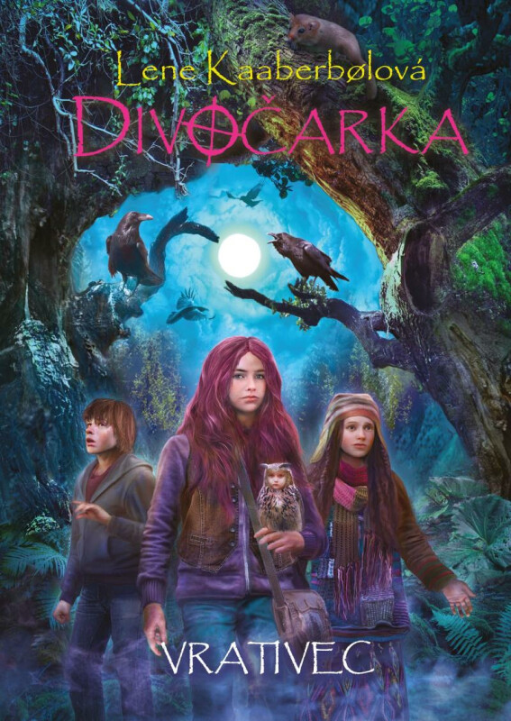 Divočarka: Vrativec - Lene Kaaberbol