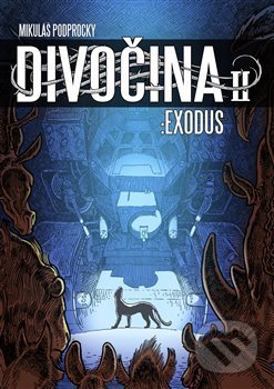 Divočina II: Exodus