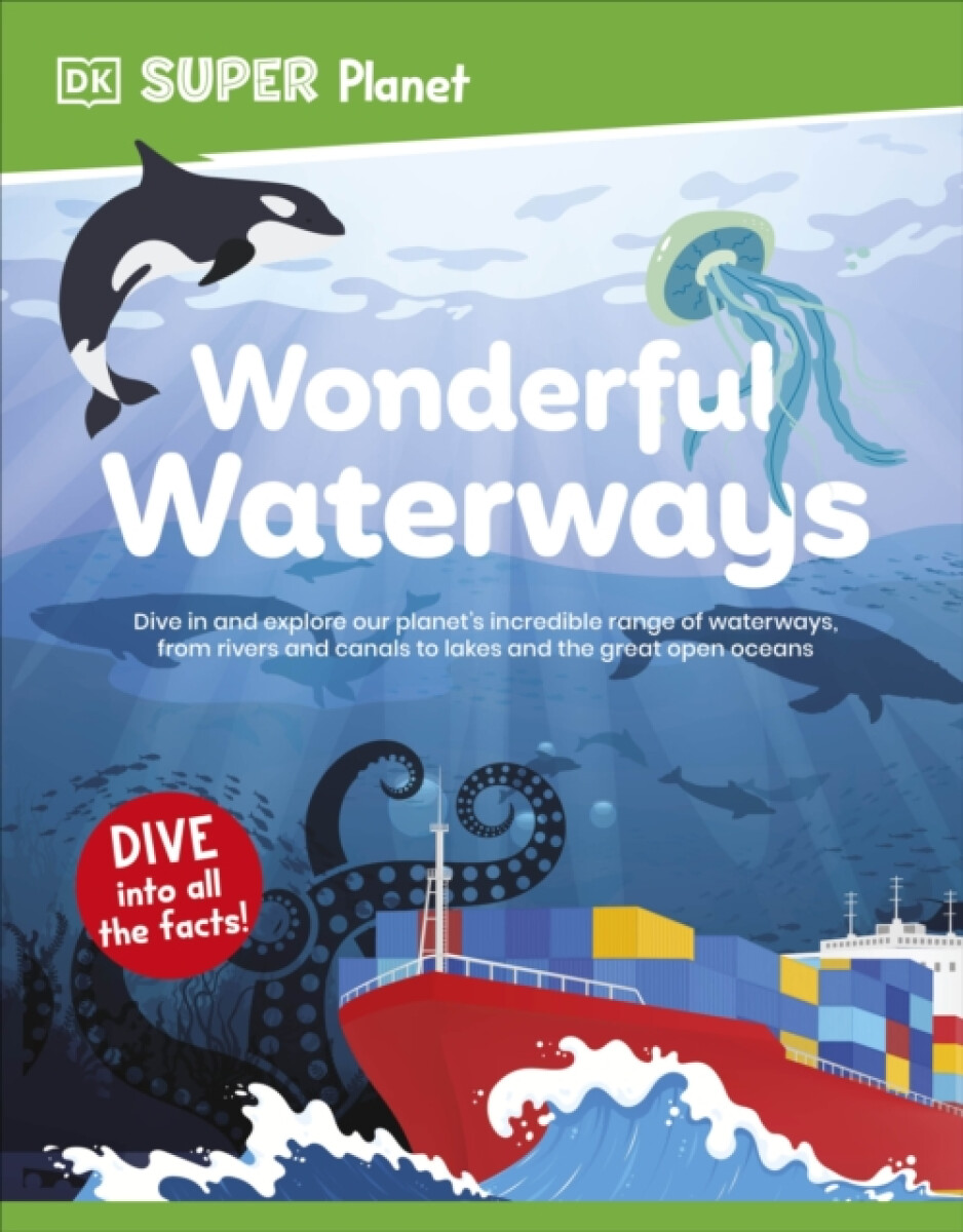 DK Super Planet Wonderful Waterways