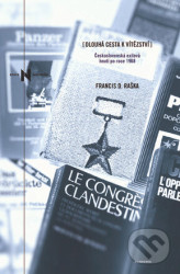 Dlouhá cesta k vítězství (Československá exilová hnutí po roce 1968) - kniha z kategorie Reportáže a publicistika