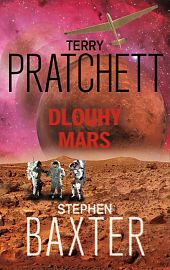 Dlouhý Mars - Stephen Baxter