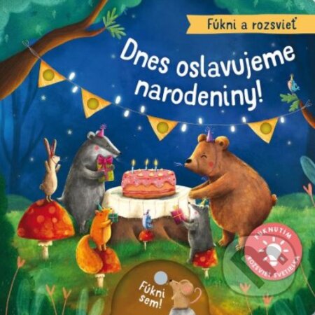 Dnes oslavujeme narodeniny!