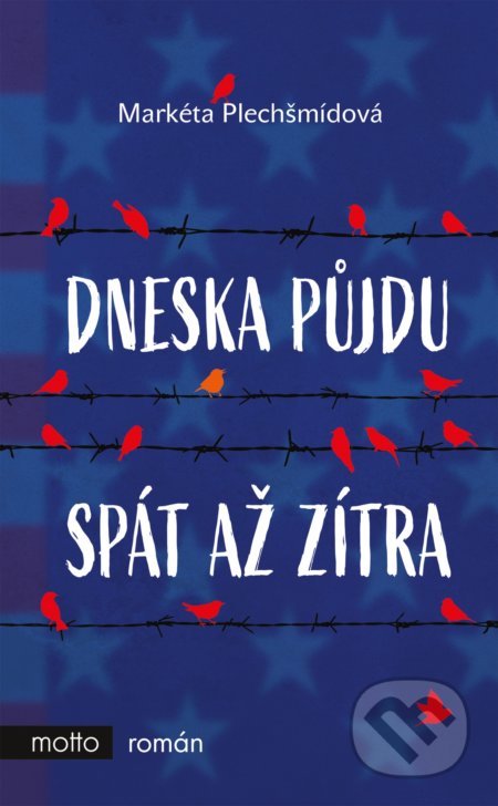 Dneska půjdu spát až zítra