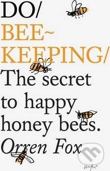 Do Beekeeping (The Secret To Happy Honey Bees.)