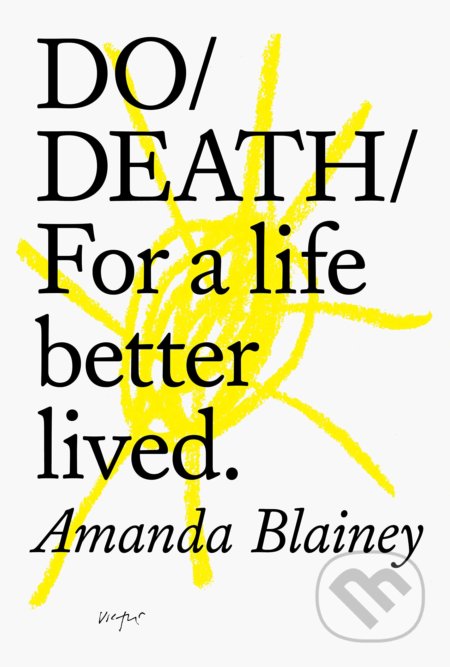 Do Death (For a life better lived)