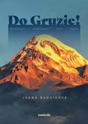 Do Gruzie! (informace, zkušenosti, tipy, treky)