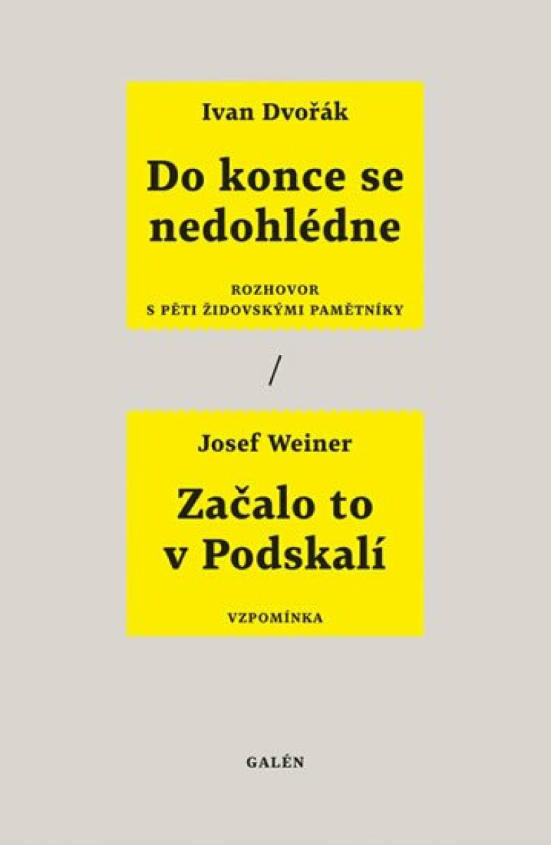Do konce se nedohlédne / Začalo to v Podskalí - Ivan Dvořák, Josef Weiner