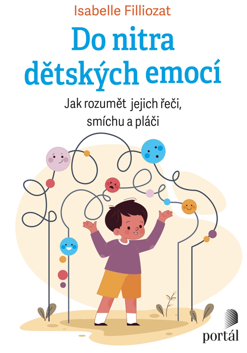 Do nitra dětských emocí - Isabelle Filliozat