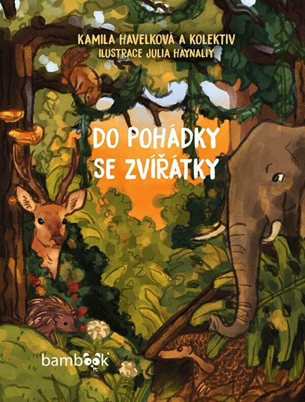 Do pohádky se zvířátky - Kamile Havelková