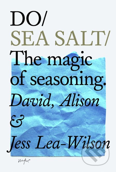 Do Sea Salt (The Magic of Seasoning)